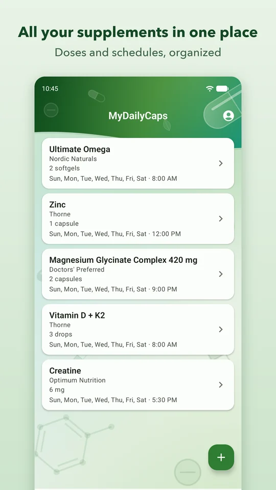Supplements screen: all your supplements in one place with their doses and schedules.